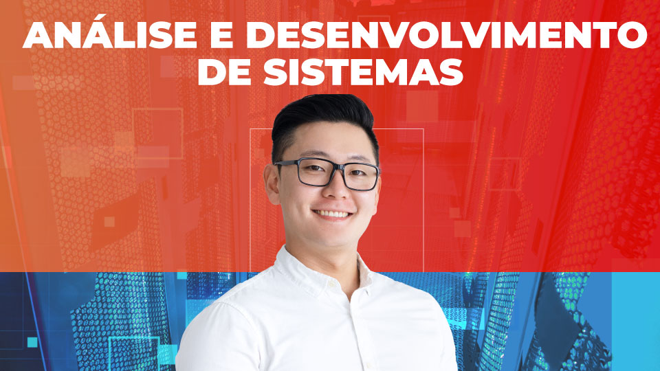ANÁLISE E DESENVOLVIMENTO DE SISTEMAS